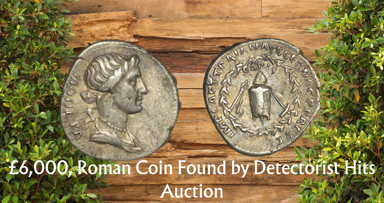 Unexpected £6,000 Windfall: Rare Roman Coin Found by Detectorist Hits Auction