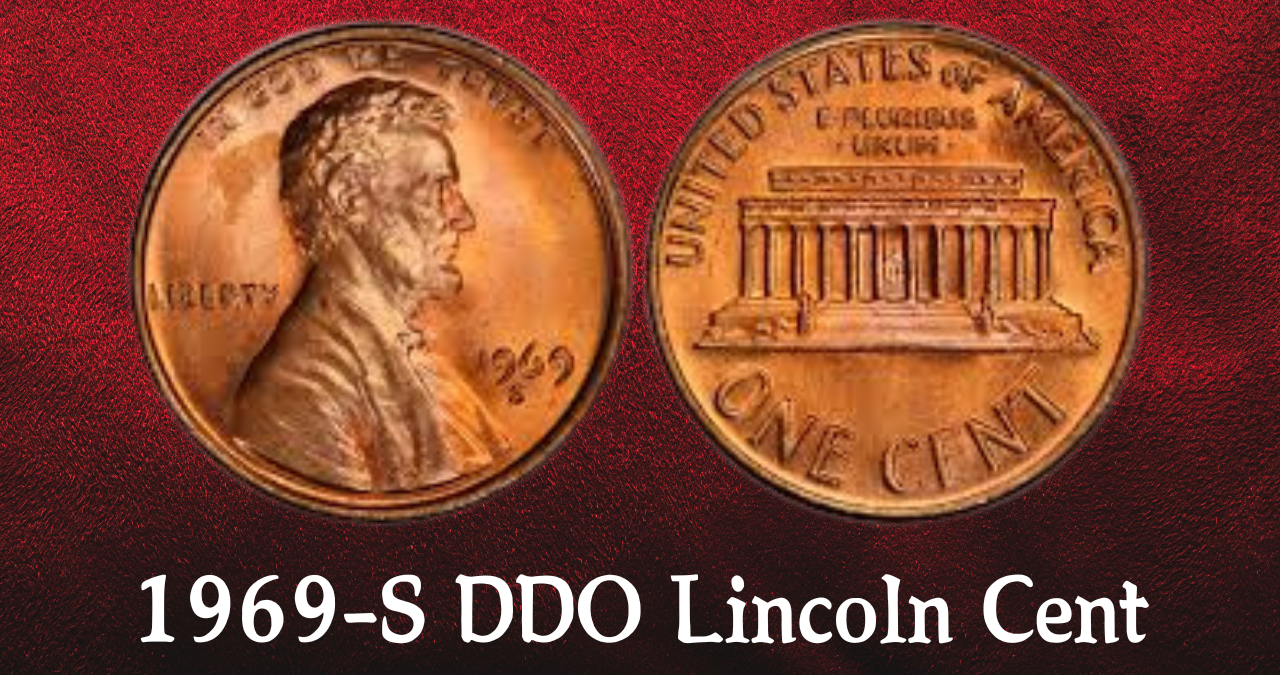 The 1969-S DDO Lincoln Cent Is Back—and It’s More Valuable Than Ever