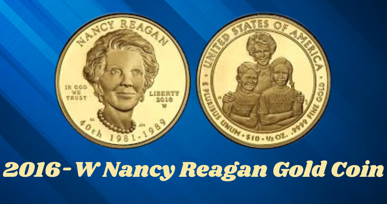 2016-W Nancy Reagan Gold Coin