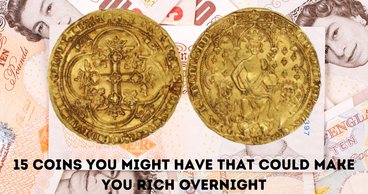 15 Coins You Might Have That Could Make You Rich Overnight