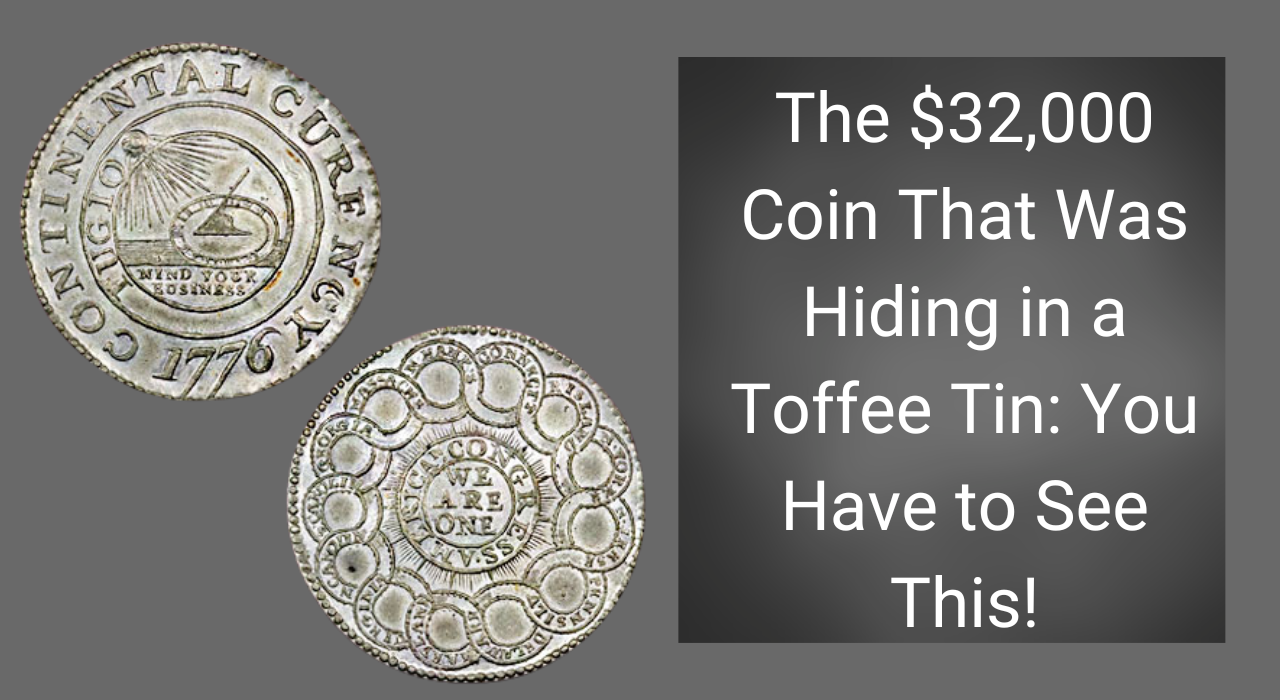 The $32,000 Coin That Was Hiding in a Toffee Tin: You Have to See This!